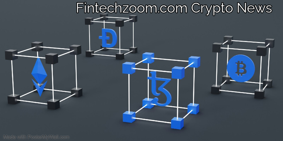 Fintechzoom.com Crypto News